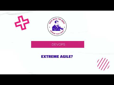 S1 E7: DevOps = Extreme Agile?