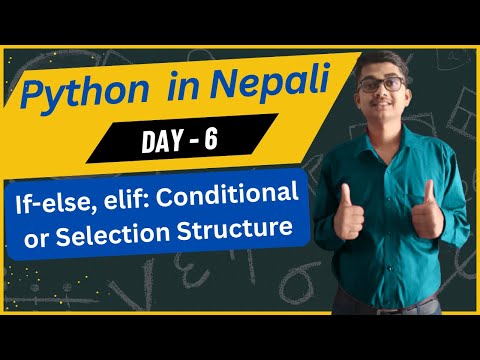 If-else, elif Statement in Python Day6 | Python in Nepali