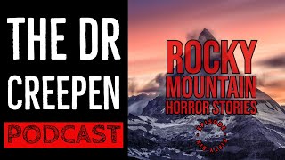 Podcast Episode 56: Rocky Mountain Horror Stories