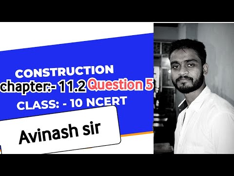 CBSE construction class 10th | ncert 11.2 Question no. 5 | #avinash_sir  #cbsemath