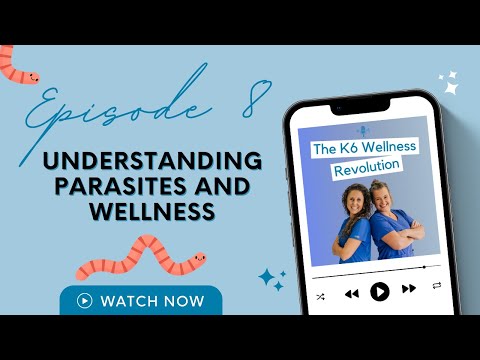 Understanding Parasites and Wellness
