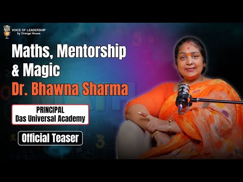 The Educator Every Student Deserves | Voice of Leadership | Dr. Bhawna Sharma