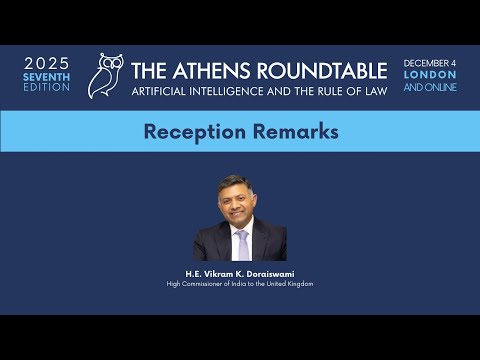 Reception Remarks: High Commissioner Vikram Doraiswami | Athens Roundtable 2025