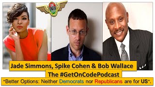 Better Options: Neither Democrats nor Republicans are for US #GetOnCode #TheFlyGuysShow