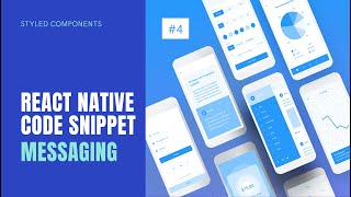 React Native Code Snippets - Messaging UI Example with Styled Components
