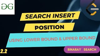 2.2 Search insert position | Leetcode 35 | C++ STL |  Binary Search | Lower bound | Upper bound