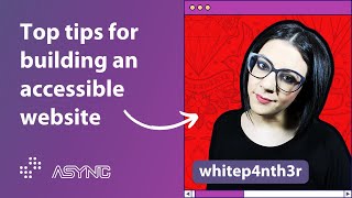 How To Build an Accessible Web | Async