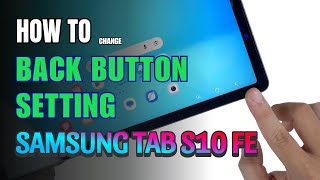 How to enable Back button setting on Samsung Galaxy Tab S10 FE