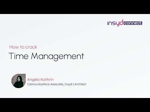 Time management for Architecture Students | Insyd Connect | Angela Kathrin