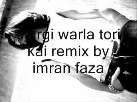 Dj Imran Fazal's stargi warla tori kai remix