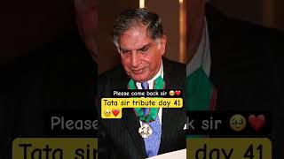 Tata sir tribute day 41 #tata #ratantata #ratantatatribute