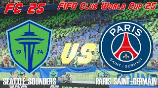 FC 25 | 25 FIFA CWC | Simulation | Seattle Sounders FC vs Paris Saint-Germain | Full Match