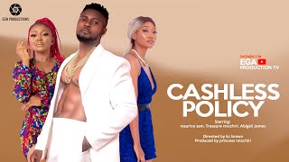 CASHLESS POLICY | MAURICE SAM | STAN NZE | TREASURE NNOCHIRI | Nollywoodmovies 2023