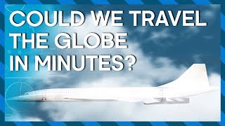 The FUTURE Of TRAVEL: Hyperloop Trains And Hypersonic Jets | Earth Science