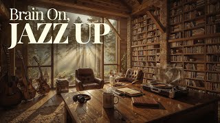Brain On, Jazz Up: Smooth Jazz To Focus & Reflect