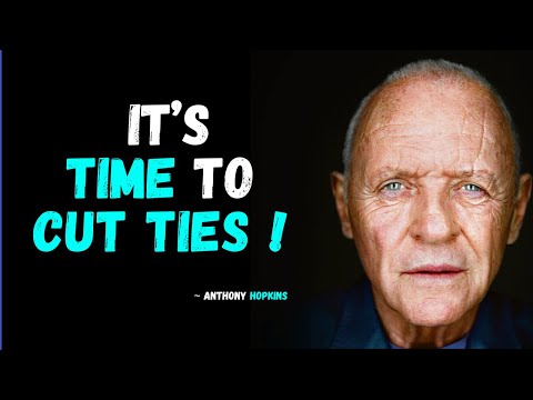 Cutting Ties: The Path to Personal Liberation | Anthony Hopkins Speech