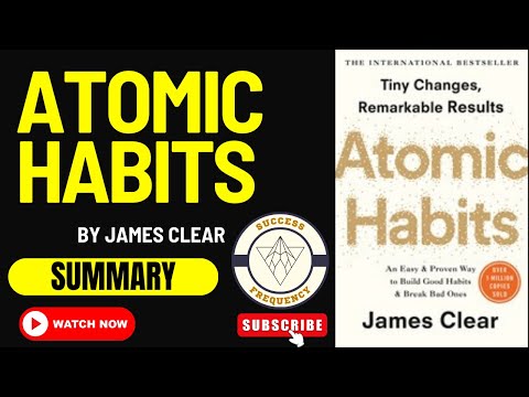 Atomic Habits : The Power of Small Changes (Powerful Motivational Video)