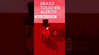 ROBLOX Players Touch Grass #shorts #roblox #touchgrass #grass #memes #shortsroblox #edit #viral