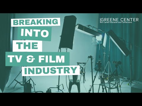 Breaking into the TV & Film Industry