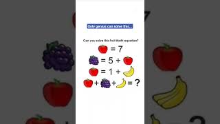 Can you solve this fruit math equation? #mathsquiz #solvemath #shorts #learn #share