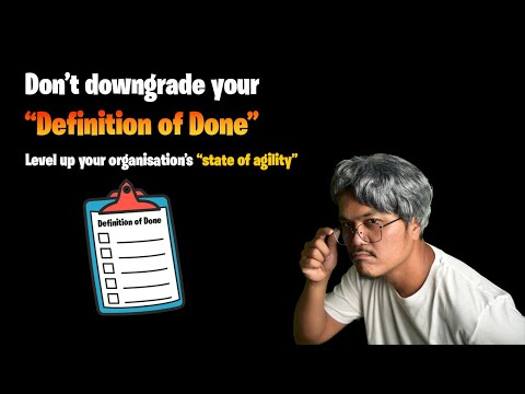Upgrade Your Scrum Team Definition of "Done" 📜