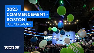 2025 School of Business & School of Technology - WGU Commencement in Boston - Full Ceremony