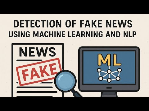 Detection of fake news using Machine Learning and NLP #machinelearning #mlproject