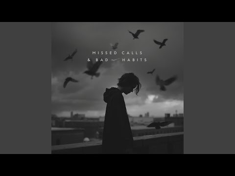 Missed Calls & Bad Habits