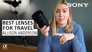 Best Travel Photography Lenses for Beginners & Pros! Sony Lens Guide ft. Allison Anderson