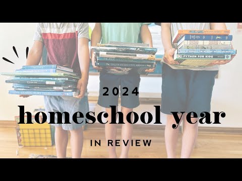Our 2024 Homeschool Year in Review | what went well, what didn’t, and what we did differently ￼