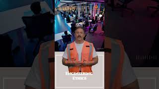 Engineering Ethics: What Every Engineer Should Know