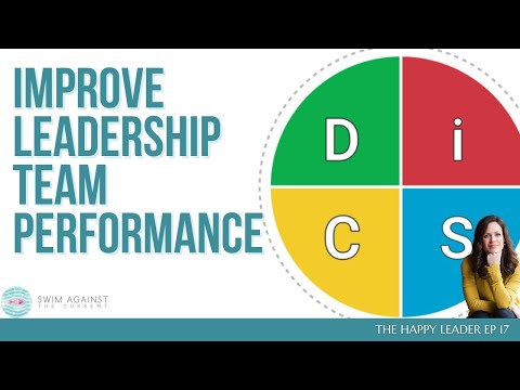Improve Leadership Team Performance - The Happy Leader EP17