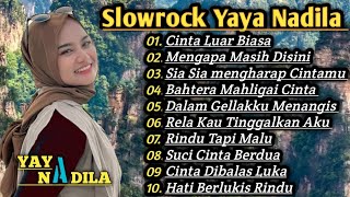 Cinta Luar Biasa Yaya Nadila Full Album Slow Rock Terbaru 2025 Download lagu mp3