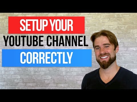 How to Setup a YouTube Channel Correctly - YouTube Training Course #1