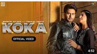 KOKA Mankirt Aulakh Simar Kaur Pranjal Dahiya New Punjabi Song 2023