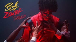 Bob Zombie's "Thriller"