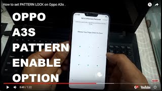 How to set   PATTERN LOCK on Oppo  A3s .