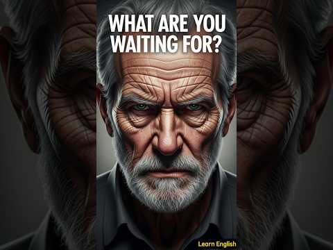 Bro!  What Are You Waiting For? || Learn English Through A Short Motivational Video