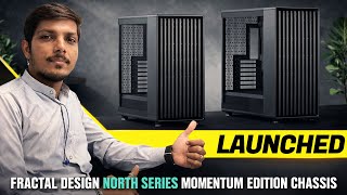 Fractal Design North Series Momentum Edition Chassis Launched - Explained All Spec, Features & More
