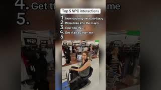 Top 5 NPC interactions #npc