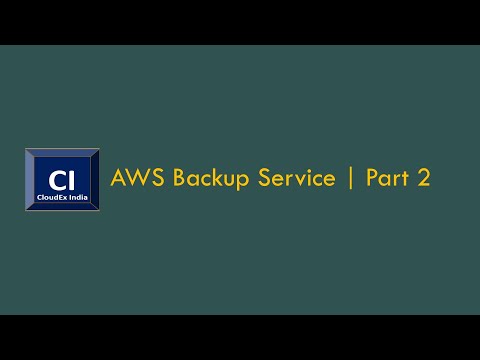 AWS Backup Service | Setup AWS Backup Service | AWS Backup Vault | Part 2