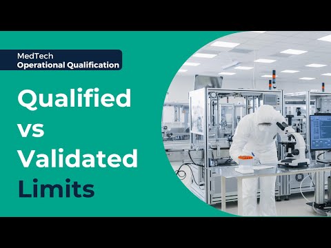 Qualified Limits vs. Validated Limits in Operational Qualification (OQ) – What’s the Difference?