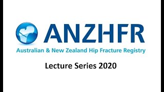ANZHFR Lecture 7 -  An Introduction to the Fragility Fracture Network