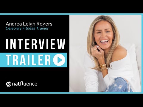 Andrea Leigh Rogers - Natfluence Interview Trailer