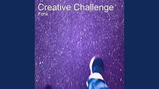 The Creative Challenge (Pt. 2)