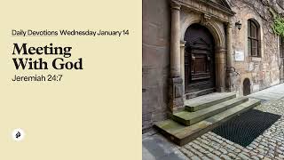 Meeting With God – Daily Devotional