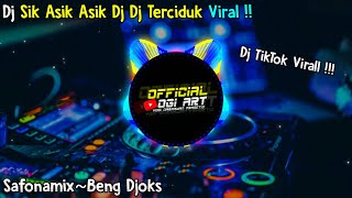 Dj Quoteser Viral (Sik Asik Asik Dj Dj Terciduk) Safonamix~Beng Djoks FULL BASS