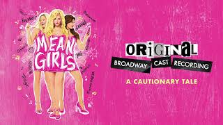 "A Cautionary Tale" | Mean Girls on Broadway