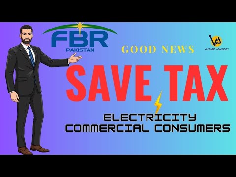 Commercial Electricity Consumers I Income Tax Return I Tax Savings I FIXED & FINAL I Filer&NonFiler