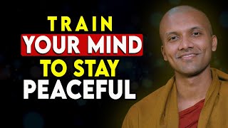 Train Your Mind to Stay Peaceful – Even When Life Gets Messy